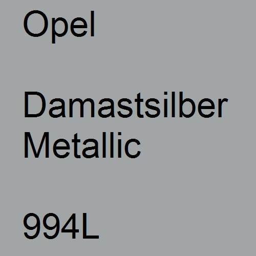 Opel, Damastsilber Metallic, 994L.